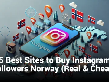 5 Best Sites to Buy Instagram Followers Norway (Real & Cheap)