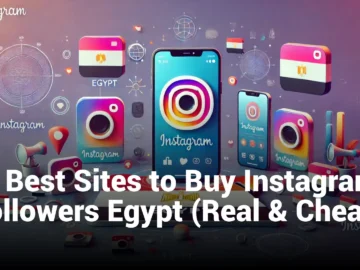 5 Best Sites to Buy Instagram Followers Egypt (Real & Cheap)
