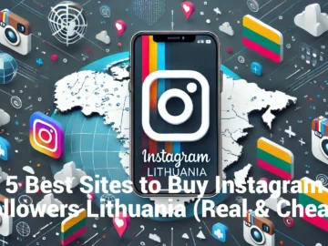 5 Best Sites to Buy Instagram Followers Lithuania (Real & Cheap)