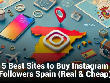 5 Best Sites to Buy Instagram Followers Spain (Real & Cheap)