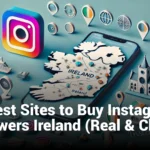5 Best Sites to Buy Instagram Followers Ireland (Real & Cheap)