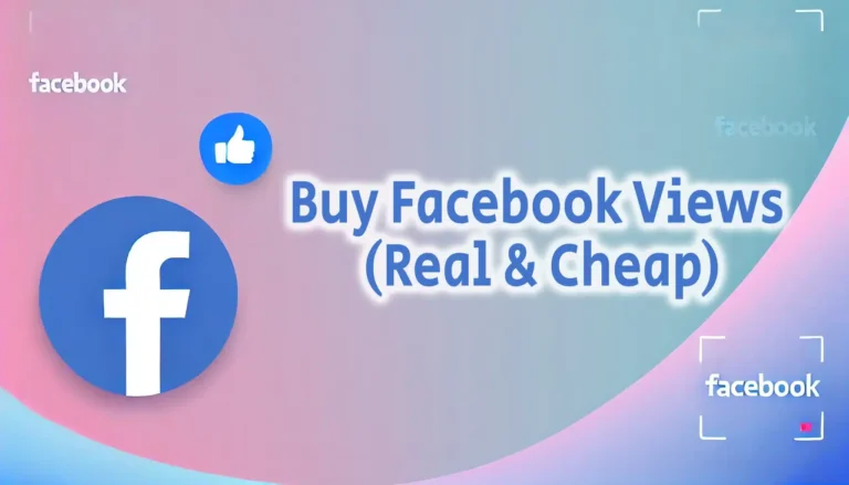 5 Best Sites to Buy Facebook Views Real Cheap