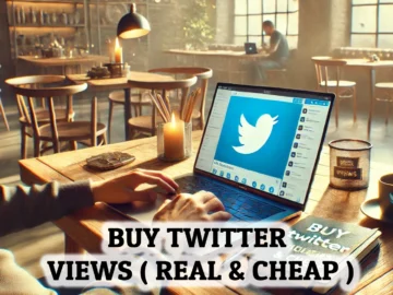 BUY TWITTER VIEWS REAL AND CHEAP