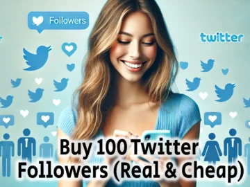 Buy 100 Twitter Followers Real Cheap