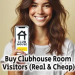 Buy Clubhouse Room Visitors Real Cheap