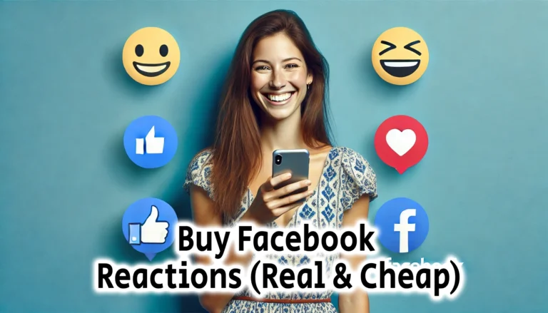 Buy Facebook Reactions Real Cheap