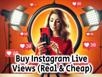Buy Instagram Live Views Real Cheap