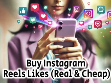 Buy Instagram Reels Likes Real Cheap