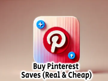 Buy Pinterest Saves Real Cheap