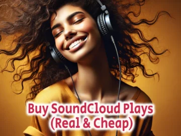 Buy SoundCloud Plays Real Cheap