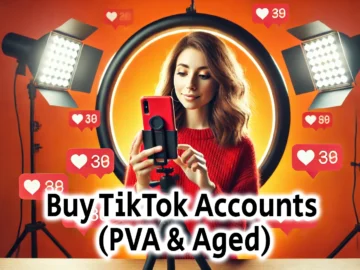 Buy TikTok Accounts PVA Aged