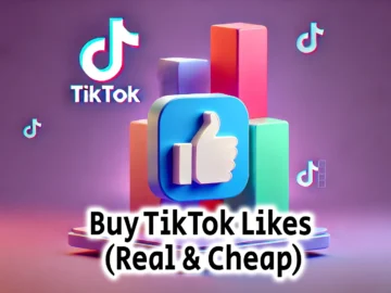 Buy TikTok Likes Real Cheap