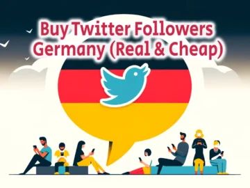 Buy Twitter Followers Germany Real Cheap
