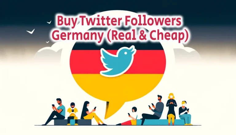 Buy Twitter Followers Germany Real Cheap