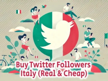 Buy Twitter Followers Italy Real Cheap