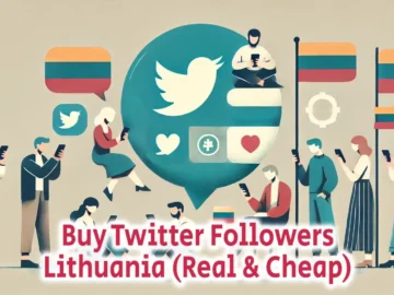 Buy Twitter Followers Lithuania Real Cheap