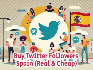 Buy Twitter Followers Spain Real Cheap