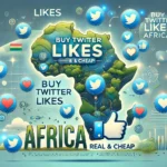 Buy Twitter Likes Afrika Real Cheap