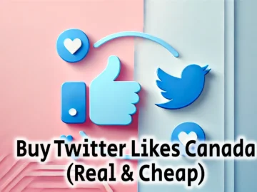 Buy Twitter Likes Canada Real Cheap