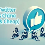 Buy Twitter Likes China Real Cheap