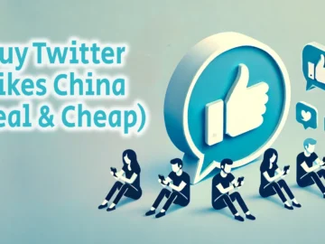 Buy Twitter Likes China Real Cheap