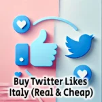 Buy Twitter Likes Italy Real Cheap