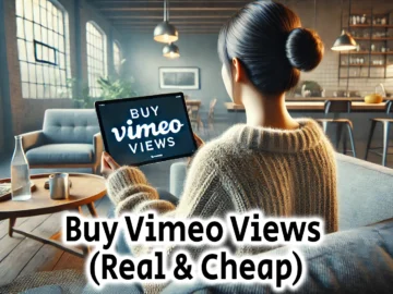Buy Vimeo Views Real Cheap