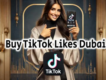 Buy TikTok Likes Dubai