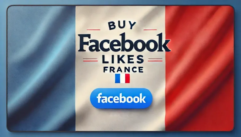 Buy Facebook Likes France